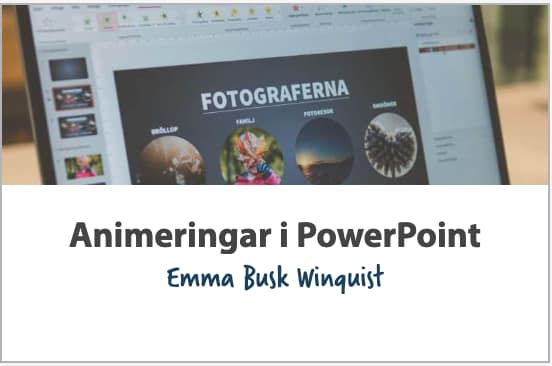 Beskrivning av kurs Animeringar i Powerpoint